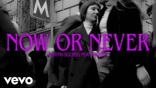 Martin Solveig, Faouzia - Now Or Never (Lyric Video)