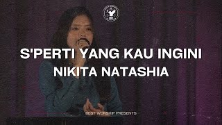Download lagu S'perti yang Kau ingini - Nikita Natashia | Live Recording by BEST Church Surabaya mp3