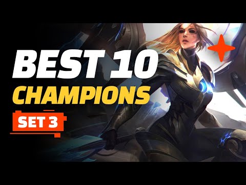 Top 10 Champions - Teamfight Tactics Set 3