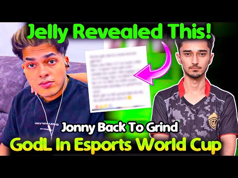 Jelly Revealed Why Not Playing😱 | Godlike In Esports World Cup🏆