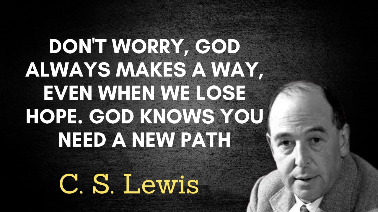 DON'T WORRY, God always makes a way, even when we lose hope  God Knows You Need a New Path