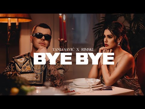 TANJA SAVIC X RIMSKI - BYE BYE (OFFICIAL VIDEO) 2K