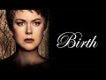 Movie Recap Birth 2004