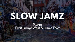 Slow Jamz -Twista, Kanye West &amp; Jamie Foxx Lyrics