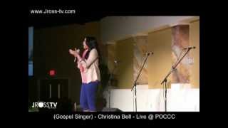 James Ross @ (Singer) - Christina Bell - Live @ Power of Change Christian Church - www.Jross-tv.com