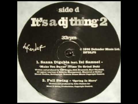 Sanza Digabla feat. Isi Samuel  -  Make You Sweat (Time To Grind Dub)