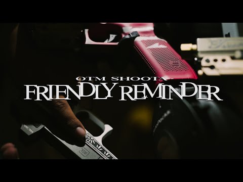 BLOCKSTARS 004: OTM Shoota - "Friendly Reminder" (Official Music Video)
