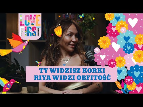 Riya Sokół: Ty widzisz korki – Riya widzi obfitość | Matcha Talks Love First