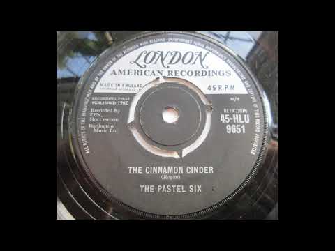 The Pastel Six – The Cinnamon Cinder   ______  Jazz/R’n’b