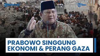 Optimisme Prabowo: Percaya Ekonomi Ekonomi Indonesia Tetap Tumbuh di Situasi Global yang Tak Menentu