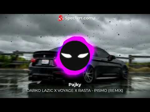DARKO LAZIC X VOYAGE X RASTA - PISMO (REMIX)