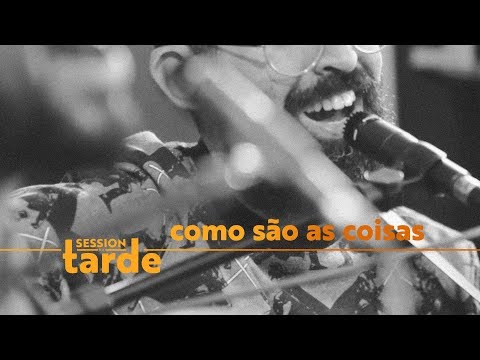 Video thumbnail for Como São as Coisas (Session da Tarde)