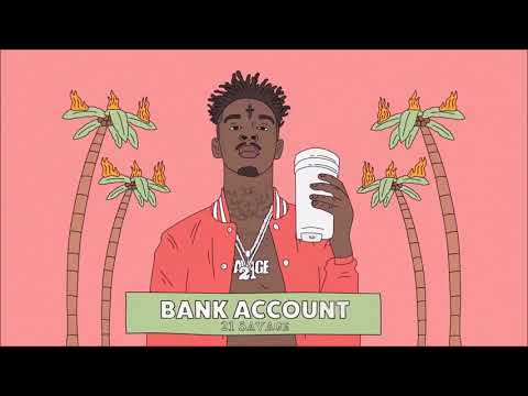 21 Savage - Bank Account // 1 Hour