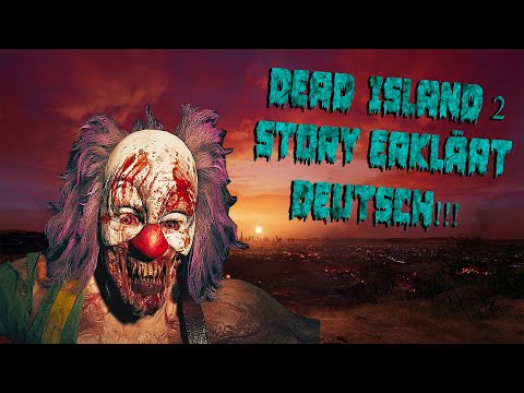 Dead Island 2  STORY KOMPLETT ERKLÄRT!! Deutsch!!!!!