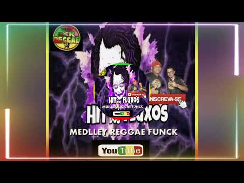 Medley reggae funk Hit dos fluxos   reggae funk 2021