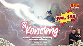 Download lagu DONGENG SUNDA PUTU SI KONCLENG TANDING TITISAN SILUMAN EPISODE 185 mp3