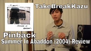 Pinback - Summer In Abaddon ALBUM REVIEW