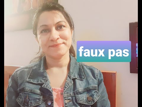 Word #212 #faux pas /etymology, meaning, pronunciation, examples