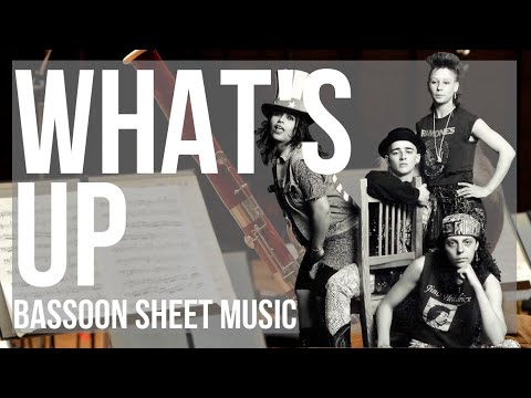 Bassoon Sheet Music: How to play What's Up by 4 Non Blondes