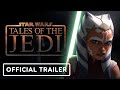 Star Wars: Tales Of The Jedi - Official Trailer (2022) | D23 Expo 2022