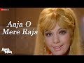 Aaja O Mere Raja Lyrics