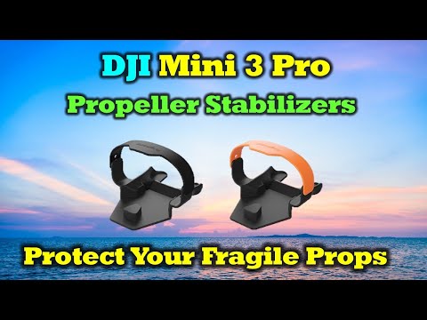 DJI Mini 3 Propeller Stabilizer - Save Your Fragile Props!