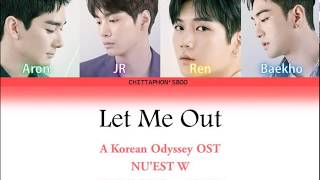[HAN/ROM/Legendado (PT/BR)] NU’EST W (뉴이스트 W) &#39;Let Me Out&#39; (A Korean Odyssey 화유기 OST) Letra