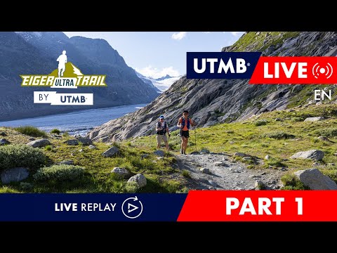 REPLAY - Eiger Ultra Trail by UTMB 2024 - English Live 🇬🇧