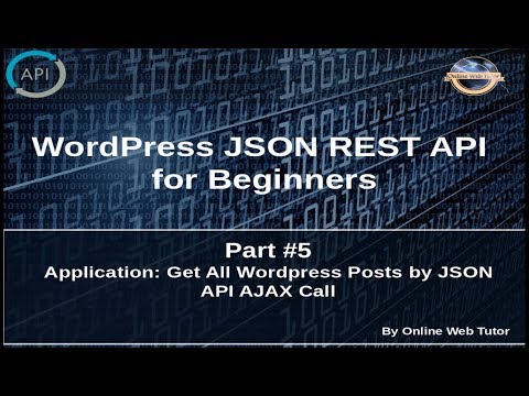 Wordpress JSON REST API Tutorial for beginners 5 Application Get All WP Posts by JSON API call