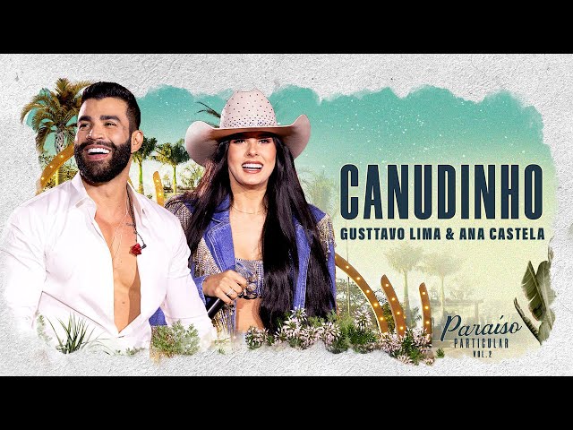 Download Gusttavo Lima – Canudinho Part. Ana Castela
