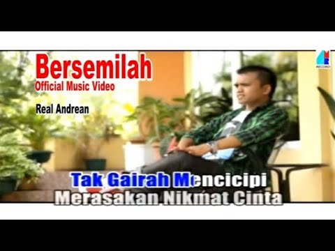 Real Andrean - Bersemilah