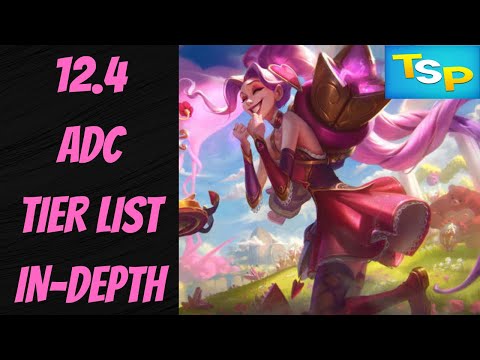 NEW 12.4 ADC Tier List In-Depth -- Season 12 -- League of Legends