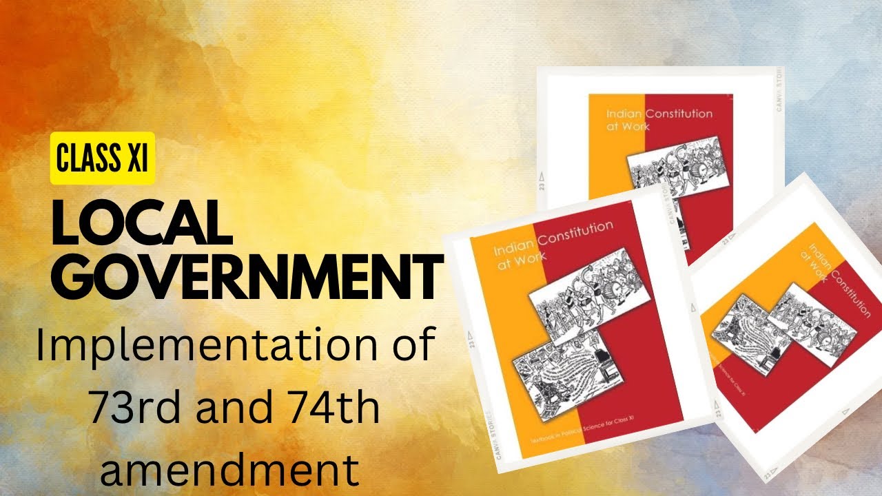 Part IV || implementation of 73rd and 74th amendment || class XI ||chapter 8 || Local Government