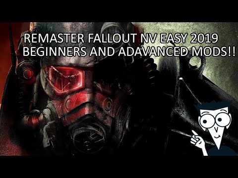How to Remaster Fallout New Vegas with Mods - 2019 Modding Guide