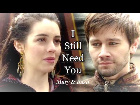 Mary & Bash | "I still need you"