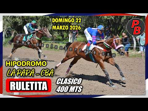 RULETITA: HIPODROMO MUNICIPAL LA PARA, CORDOBA (22-03-2026)