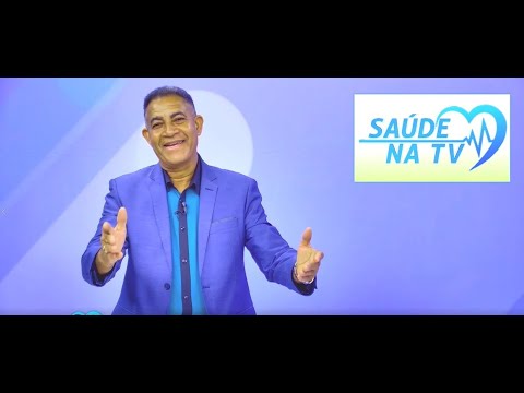 SAÚDE NA TV  - PROGRAMA DE ESTREIA