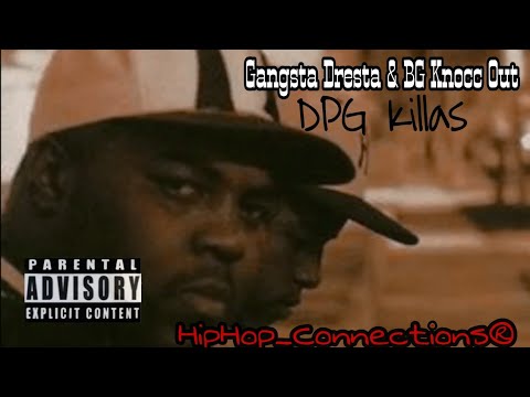 DPG Killas - BG Knocc Out & Gangsta Dresta (Official Music Video) | - HipHop_Connections®