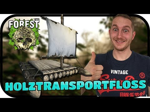 EIN HOLZTRANSPORTFLOSS - THE FOREST #021 ★ Lest Play the Forest Deutsch