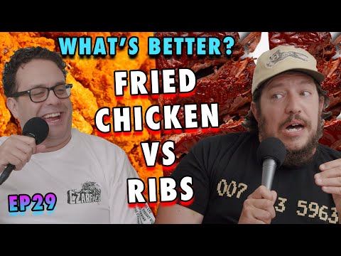 Fried Chicken vs Ribs | Sal Vulcano and Joe DeRosa are Taste Buds  |  EP 29