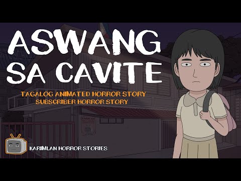 ASWANG sa CAVITE (Karimlan Animated Horror Stories) True Story Tagalog
