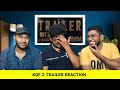KGF Chapter 2 Trailer [ Reaction ] | Yash | Sanjay Dutt |Srinidhi|Prashanth Neel | Vijay Kiragandur