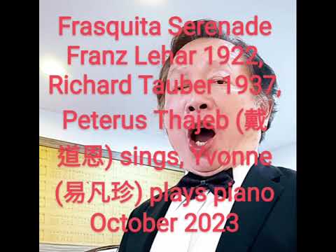 Farewell Serenade (Frasquita), F. Lehar, Lyrics: Harry B. Smith. Dr. P. Thajeb sings