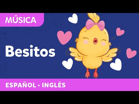 Canción de Besitos | Día de San Valentín | Bilingual Songs in English and Spanish | Canticos