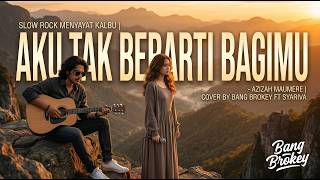 Download lagu Duet Menyayat Hati! Aku Tak Berarti Bagimu - Azizah Maumere | Cover Bang Brokey ft Syariva mp3 Download lagu Duet Menyayat Hati! Aku Tak Berarti Bagimu - Azizah Maumere | Cover Bang Brokey ft Syariva mp3