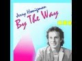 Jerry Honigman - By The Way (Audio Only) 