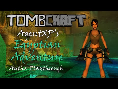 AgentXP's ORC - Egyptian Adventure - Author TRLE Playthrough