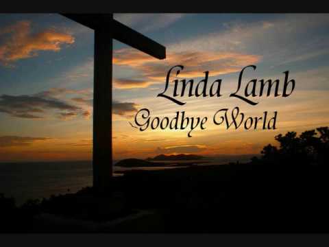 Linda Lamb: Goodbye World