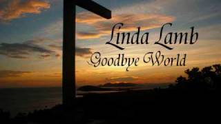 Linda Lamb: Goodbye World