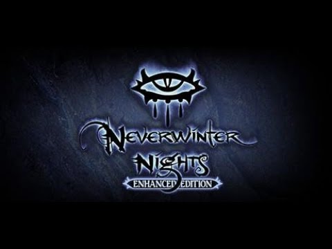 Neverwinter Nights Enhanced Edition FULL PLAYTHROUGH PART 2